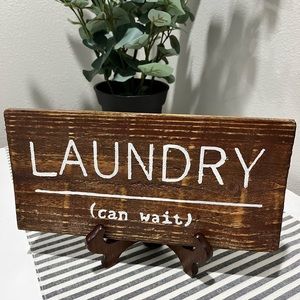 Laundry Can Wait Sign